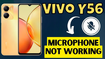 Vivo Y56 Microphone not working | Mic Problem