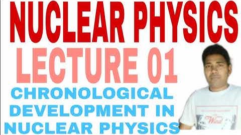 M.Sc III SEMESTER||NUCLEAR PHYSICS LECTURE 01