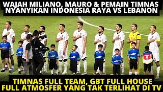 MERINDING‼️ WAJAH HARU JONATHAN, ZIJLSTRA & PEMAIN TIMNAS NYANYIKAN ANTHEM INDONESIA RAYA VS LEBANON