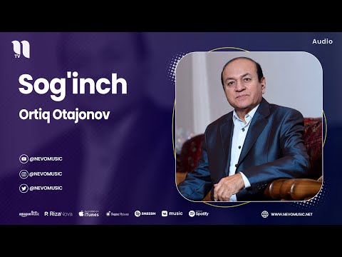 Ortiq Otajonov — Sog'inch (audio)