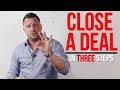 3 Simple Steps To Close A Sales Deal 🤝