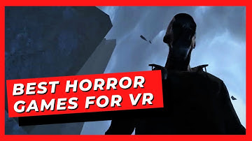 Best VR HORROR games (2021)