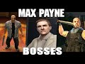 All Bosses of Max Payne (2001 - 2012)