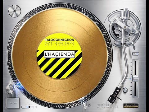 Alex Rossi — ITALOCONNECTION FEAT. ALEX ROSSI AND BUNNY X - L'HAÇIENDA (ORIGINAL MIX) (℗+©2024)