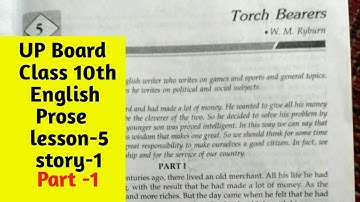 UP BOARD | CLASS 10 | English Prose | Chapter 5 | Story-1|Part 1| Torch Bearer