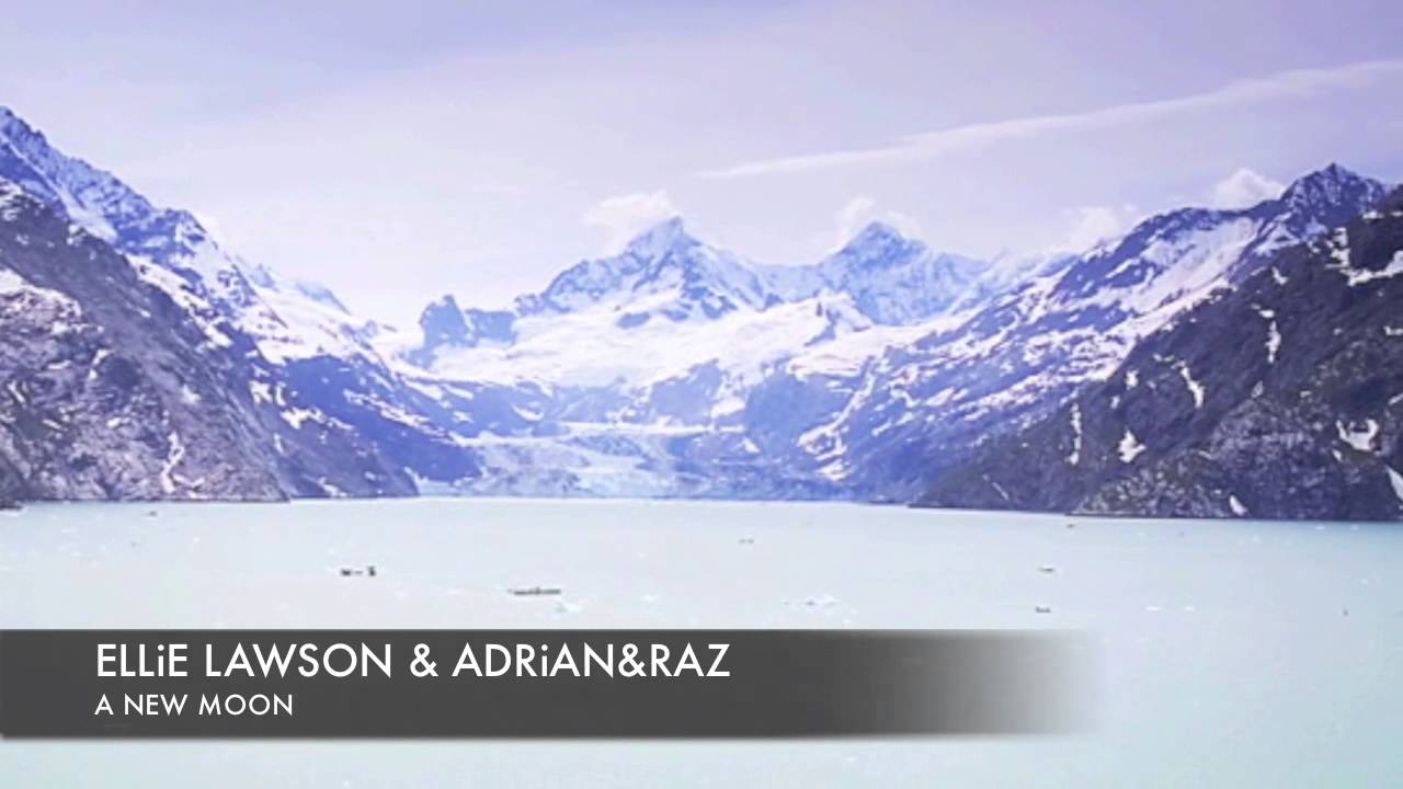 Ellie Lawson & Adrian&Raz - A new moon (Pure Bliss Vocals Chill Out Edition)