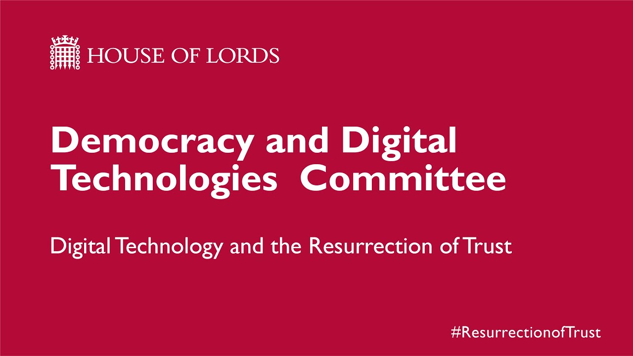 Digital technology and the resurrection of trust | House of Lords