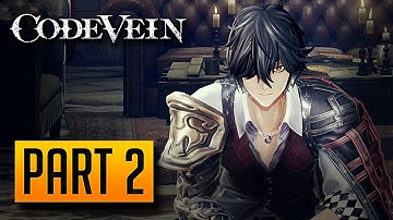 Code Vein - 100% Walkthrough Part 2: Louis