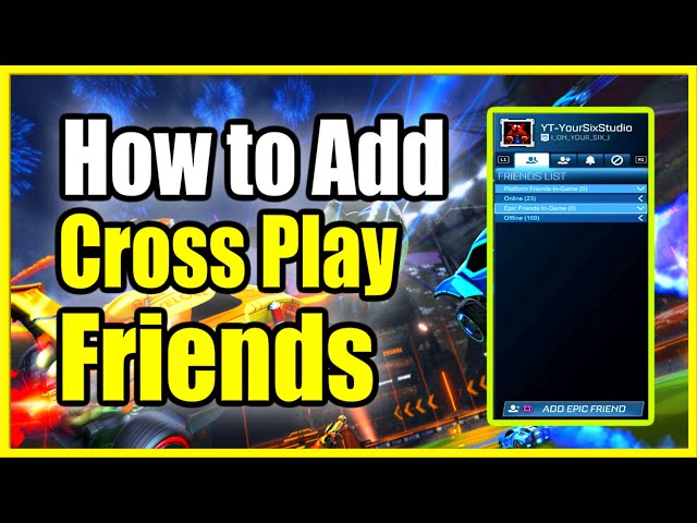 Nathaniel Ward Tijdreeksen blozen Rocket League Cross Platform: How Do I Play And Add Friends?