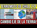 Terremoto de Chile CAMBIO EL EJE DE LA TIERRA! 🇨🇱  #Chile #Valparaiso #ViñaDelMar #BioBio #CL