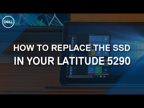 How to replace the Solid State Drive (SSD) in your Latitude 5290 2-in-1