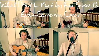 What I Had In Mind by Ron Sexsmith (Evan Cameron Cover)