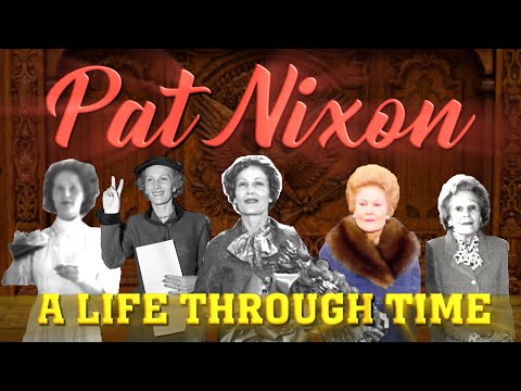 Pat Nixon: A Life Through Time (1912-1993)