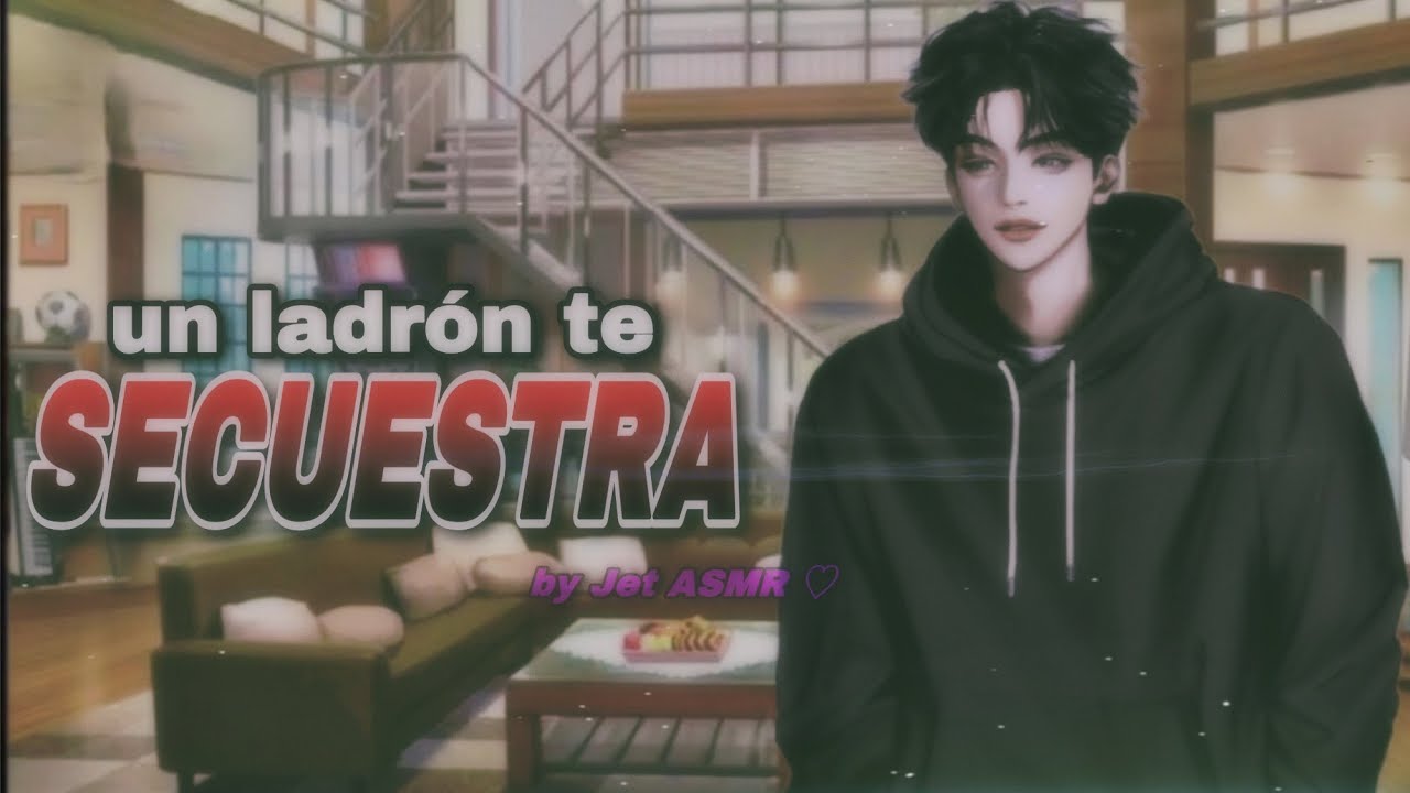 un ladrón te SECUESTRA / ROLEPLAY ASMR yaoi ♡