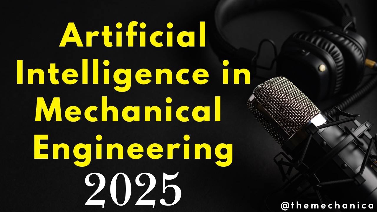 How AI is Transforming Mechanical Engineering: The Future of Innovation ...