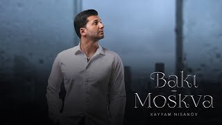 Xayyam Nisanov Bakı-Moskva Bakı-Moskva Albomu