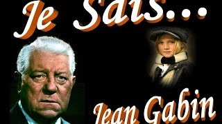 JEAN GABIN_JE SAIS_(avec paroles)