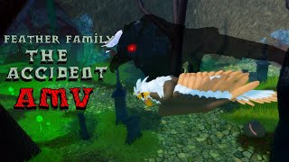 The Accident - Feather Family AMV (Roblox)