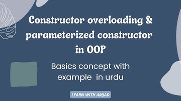 Constructor overloading in OOP c++ | constructor overloading & parameterized constructor in urdu