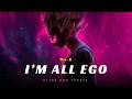 Ultra Ego Vegeta I M All Ego ASM Lyric Video Ultra Ego Vegeta I M All Ego ASM Lyric Video