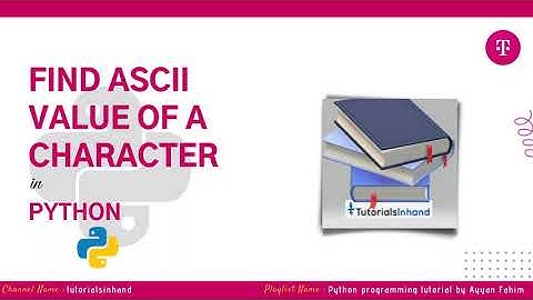 python program to find ascii value of character
