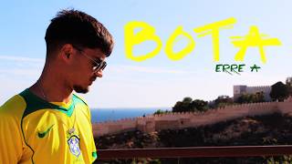 Erre-A - BOTA (Vídeo Oficial)