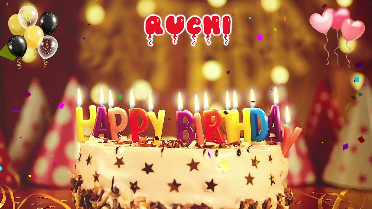 RUCHI Happy Birthday Song  Happy Birthday to You