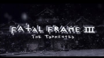 Blackhealer Gameplay Fatal Frame 3   The Tormented Part   1