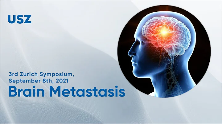3rd Zurich Brain Metastasis Symposium, Wednesday, ...