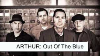 ARTHUR: Out Of The Blue( Watch The Years Crawl By)