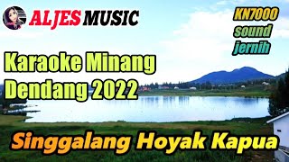 Singgalang Oyak Kapua || Karaoke Minang Remix Dendang (versi 2022 - KN7000)