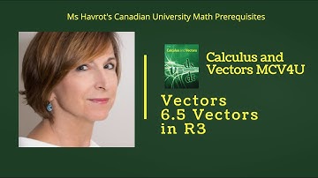 Vectors 6.5 Vectors in R3