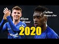 Mason Mount &amp; Callum Hudson-Odoi - Skills 2020