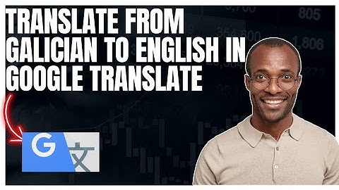 How to translate from Galician to English in Google translate app