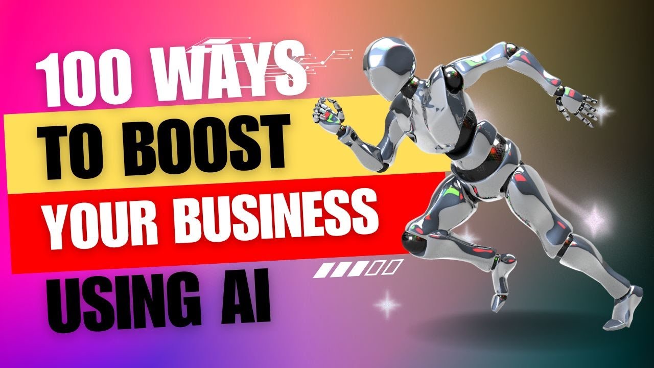 100 Ways to Boost Your Business using AI - Artificial Intelligence ...