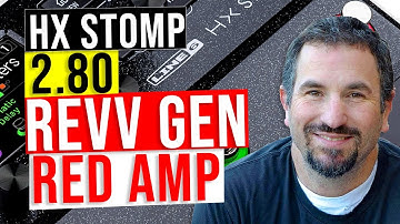 HX Stomp Helix 2.80 Update - Revv Gen Red Amp Model Demo