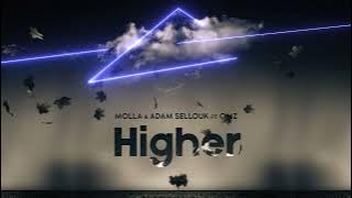 Molla & Adam Sellouk ft. OMZ - Higher