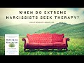 When Do Extreme Narcissists Seek Therapy? (Examples)