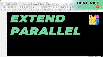 Tiếng Việt - Extend Parallel | TUKAdesign Video Help | CAD Pattern Making Software | Vietnamese