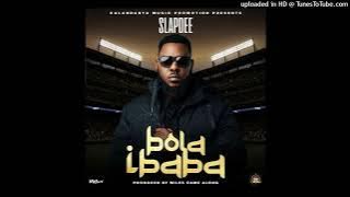 Slapdee - Bola Ibaba Mp3 Download