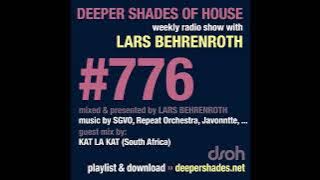 Deeper Shades Of House 776 w/ exclusive guest mix by KAT LA KAT (South Africa)