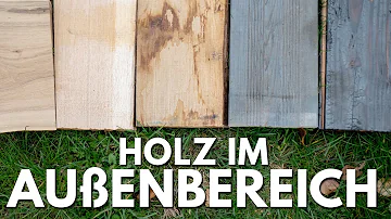 Was ist der beste Holzschutz für draußen?