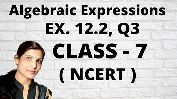 Exercise-12.2, Q3 Class-7, Page No. 240, Algebraic Expressions, Chapter 12, NCERT