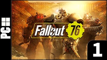 Fallout 76 - Gameplay Part 1: The Wayward (No Commentary - Max Settings)