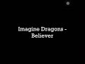 Believer - First 1 minute Mp3 Song