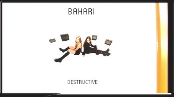 Bahari - Destructive (Official Lyric Video)