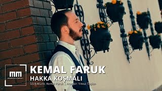 Kemal Faruk - Hakka Koşmalı  Resimi