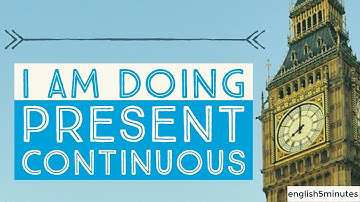 Present continuous | I am doing | English grammar | Essential level
