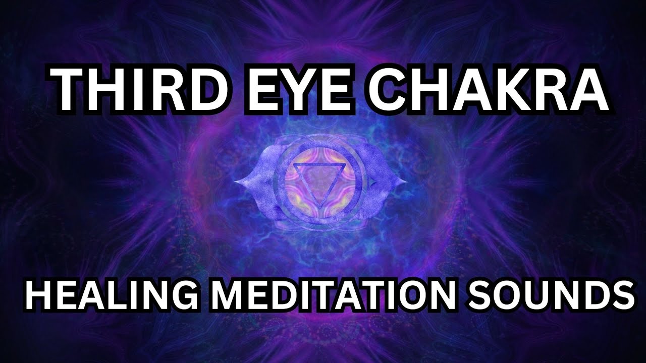 Third Eye Awakening: 1 Hour Chakra Healing Meditation Sounds - YouTube