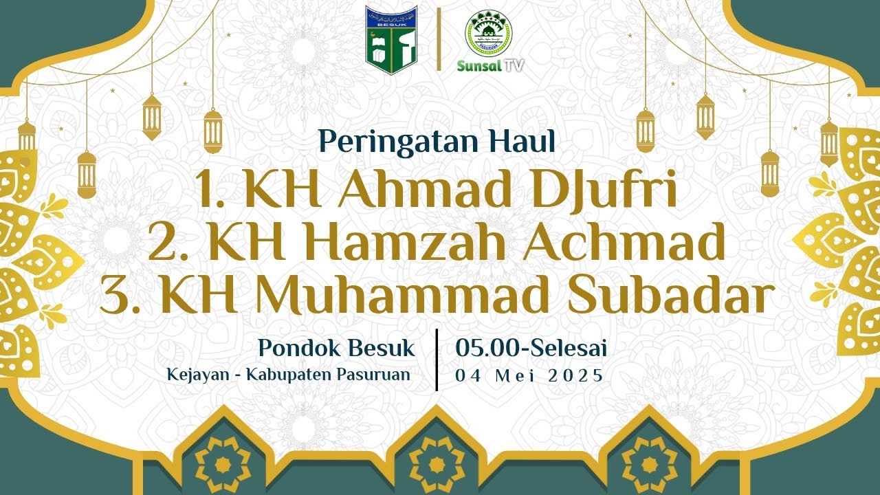 🔴[LIVE] Maulid Haul KH Ahmad Jufri & KH Hamzah & KH Muhammad Subadar Ponpes Besuk Kejayan Pasuruan